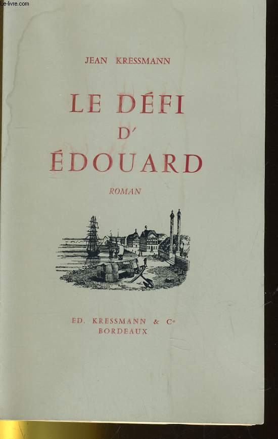 LE DEFI D'EDOUARD. ROMAN