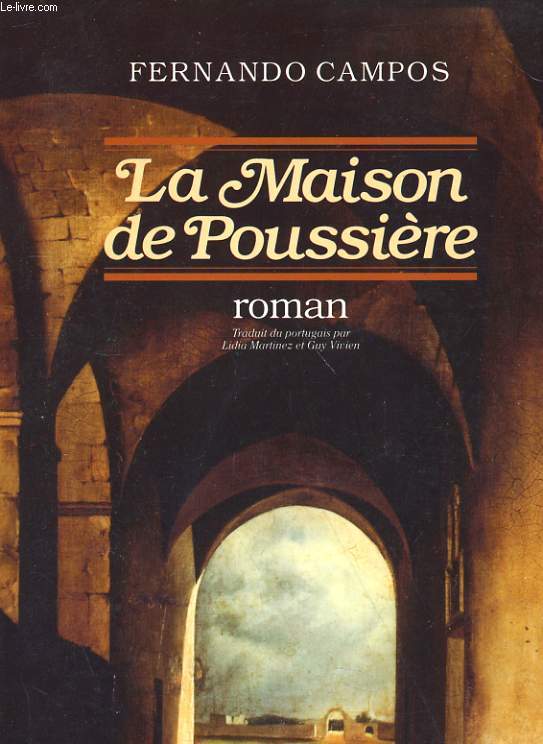 LA MAISON DE POUSSIERE. ROMAN