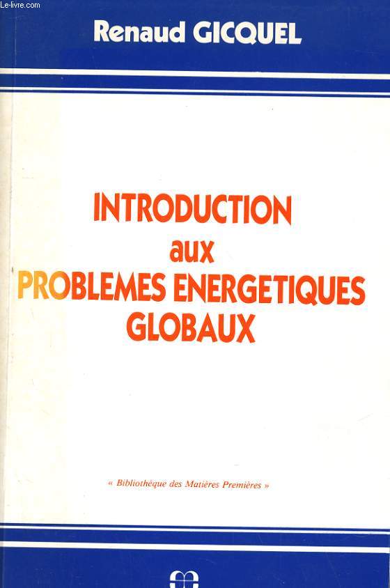 INTRODUCTION AUX PROBLEMES ENERGETIQUES GLOBAUX