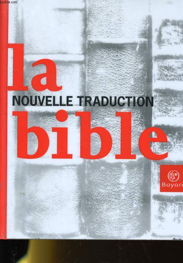 LA NOUVELLE TRADUCTION BIBLE