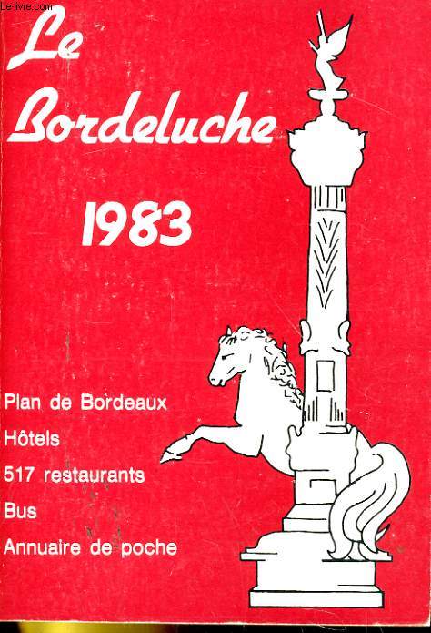 LE BORDELUCHE 1983