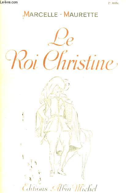 LE ROI CHRISTINE