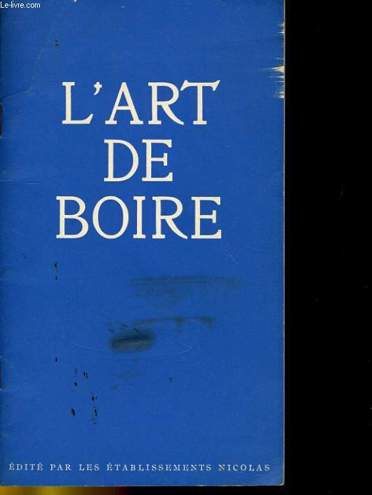 L'ART DE BOIRE