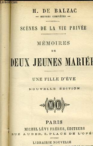 SCENES DE LA VIE PRIVEE - MEMOIRES DE DEUX JEUNES MARIEES - UNE FILLE D'EVE