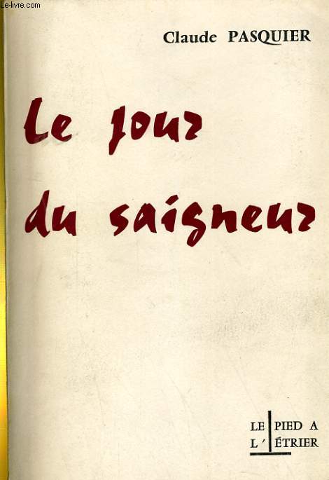 LE JOUR DU SAIGNEUR