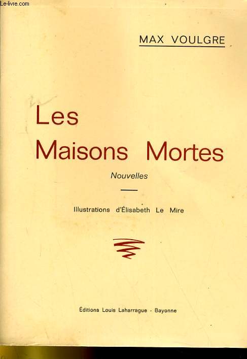 LES MAISONS MORTES - NOUVELLES