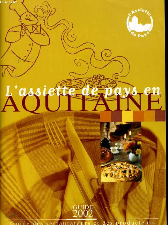 L'ASSIETTE DE PAYS EN AQUITAINE