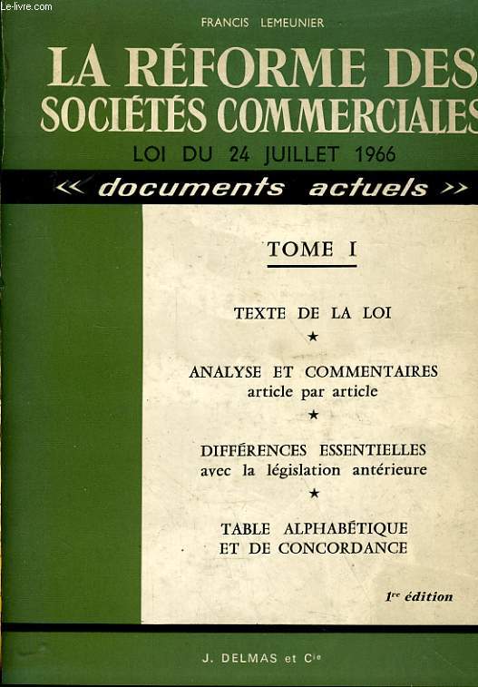 LA REFORME DES SOCIETES COMMECIALES - LOI DU 24 JUILLET 1966 - TOME 1