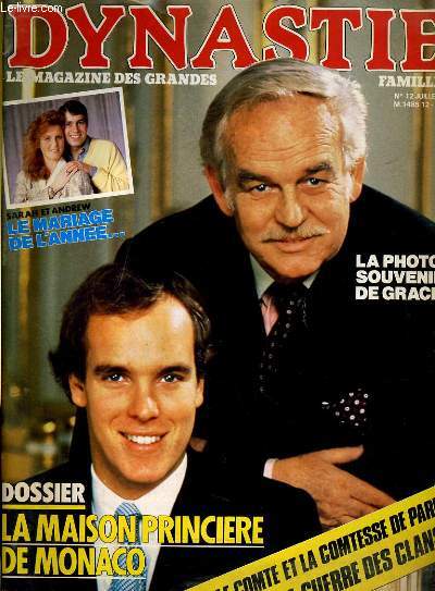DYNASTIE HEBDO N12 - LAMAISON PRINCIERE DE MONACO - LE COMTE ET LA COMTESSE DE PARIS 