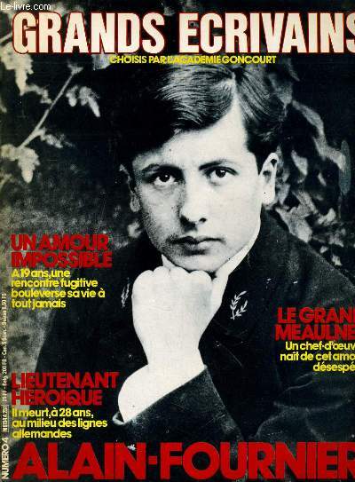 GRANDS ECRIVAINS CHOISIS PAR L'ACADEMIE GONCOURT N4 - ALAIN-FOURNIER - LE GRAND MEAULINES...