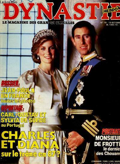 DYNASTIE hebdo N19 - CHARLES ET DIANA SUR LE TRONE EN 87? - JEAN-PAUL II EN FRANCE - CARL GUSTAV ET SYLVIA DE SUEDE...