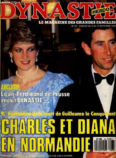 DYNASTIE hebdo N62 - LOUIS FERDINAND DE PRUSSE RECOIT DYNASTIE - 9eme CENTENAIRE DDE LA MORT DE GUILLAUME DE CONQUERANT, CHARLES ET DIANA EN NORMANDIE