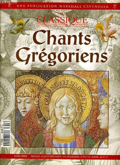 AU COEUR DU CLASSIQUE, LES GRANDS COMPOSITEURS EYT LEUR MUSIQUE - CHANTS GREGORIENS - HORS-SERIE