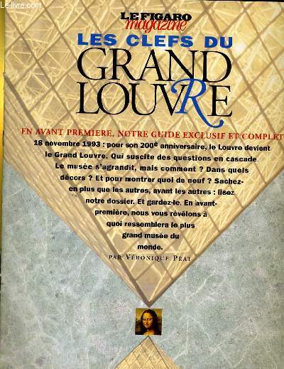 FIGARO MAGAZINE - LES CLEFS DU GRAND LOUVRE