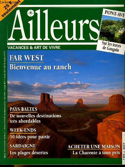 AILLEURS N3 - VACANCES & ART DE VIVRE - FAR WEST: BIENVENUR AU RANCH - PAYS BALTES - SARDAIGNE...