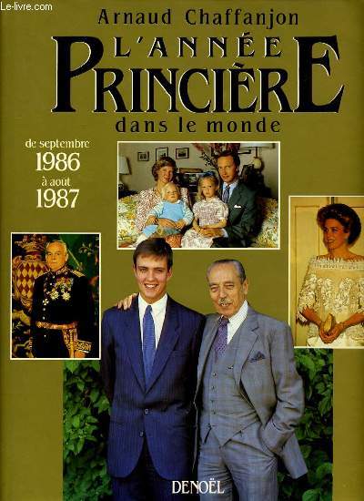 L'ANNEE PRINCIERE DANS LE MONDE - DE SEPTEMBRE 1986 A AOUT 1987