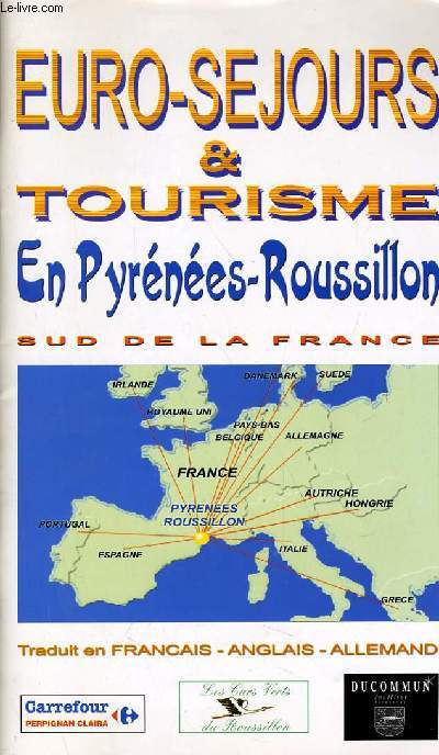 EURO-SEJOURS & TOURISME EN PYRENEES-ROUSILLON - SUD DE LA FRANCE