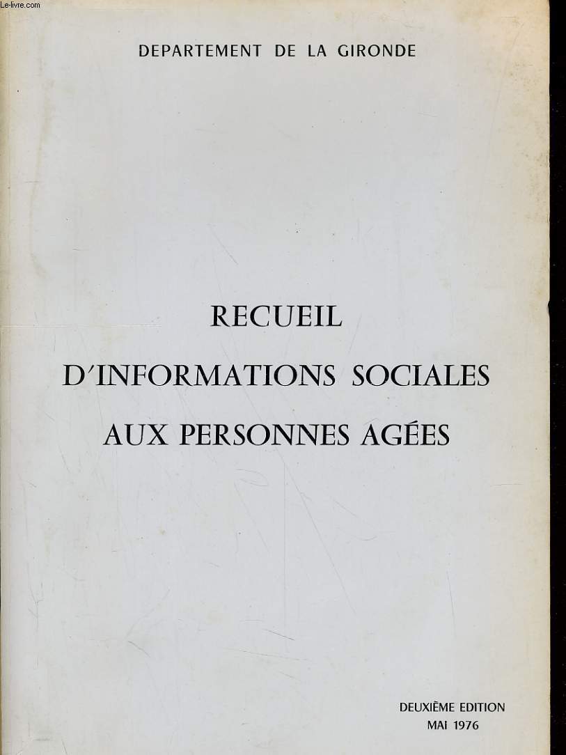 DEPARTEMENT DE LA GIRONDE - RECUEIL D'IN FORMATIONS SOCIALES AUX PERSONNES AG... - Afbeelding 1 van 1