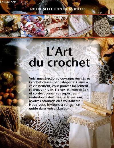 L'ART DU CROCHET - NOTR ESELECTION DE MODELES