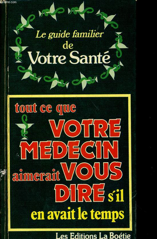 LE GUIDE FAMILIER DE VOTRE SANTE