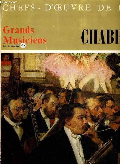 CHEFS D'OEUVRES DE L'ART N33 - GRANDS MUSICIENS - CHABRIER