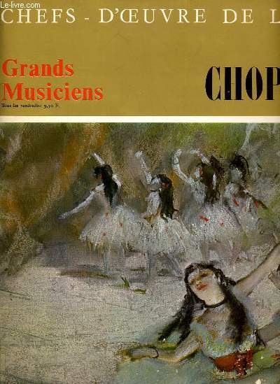 CHEFS D'OEUVRES DE L'ART N52 - GRANDS MUSICIENS - CHOPIN (III)