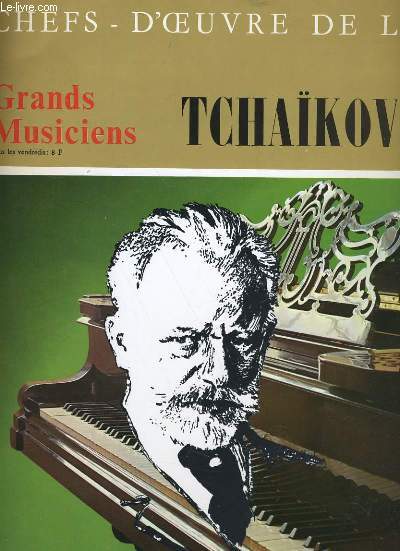 CHEFS D'OEUVRES DE L'ART N11 - GRANDS MUSICIENS - TCHAIKOVSKI