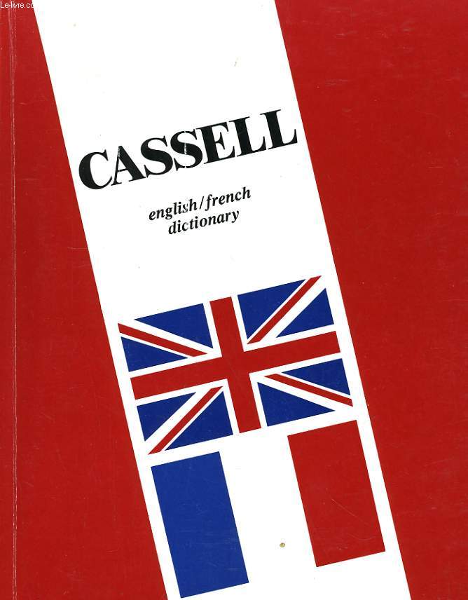 CASSELL'S NEW - FRENCH-ENGLISH - ENGLISH-FRENCH DICTIONARY 2