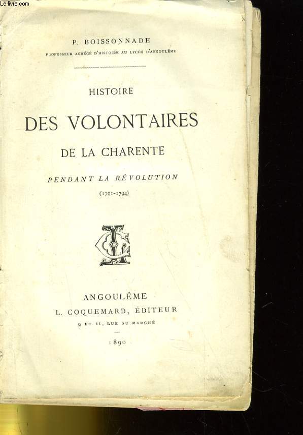 HISTOIRE DES VOLONTAIRES DE LA CHARENTE PENDANT LA REVOLUTION (1791-1794)
