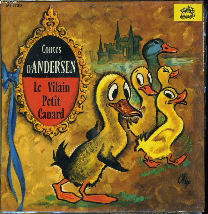 CONTES D'ANDERSEN - LE VILAIN PETIT CANARD