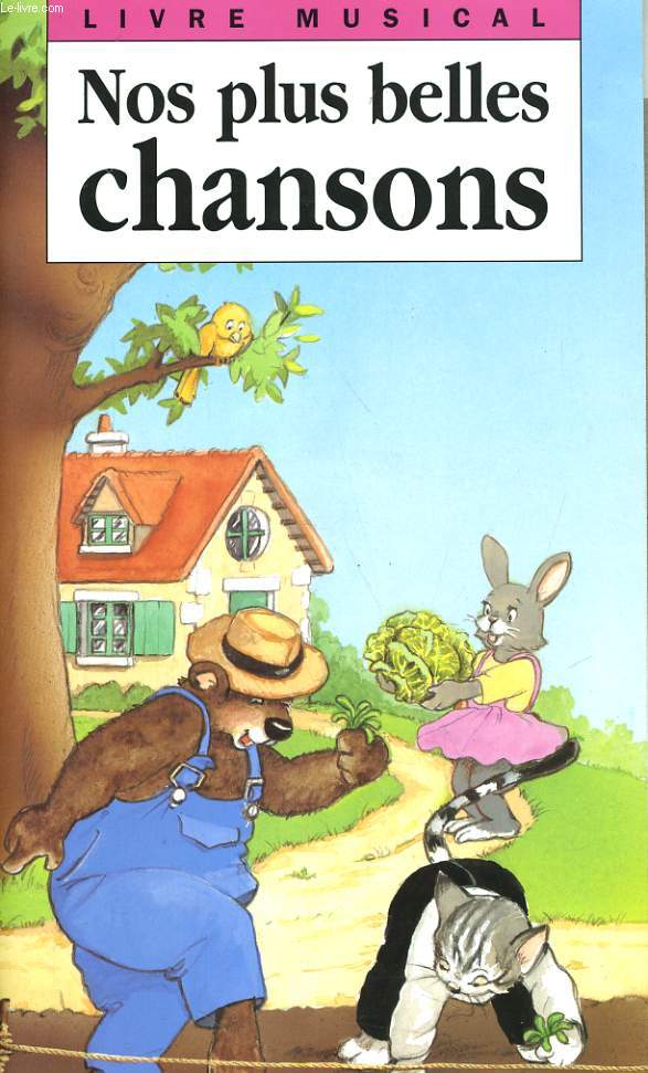 LIVRE MUSICAL - NOS PLUS BELLES CHANSONS