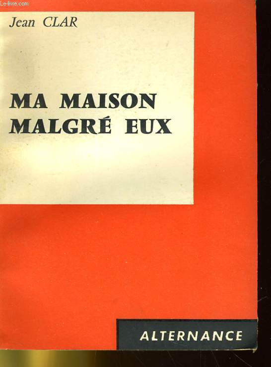 MA MAISON MALGRE EUX