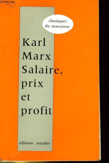 SALAIRE, PRIX ET PROFIT