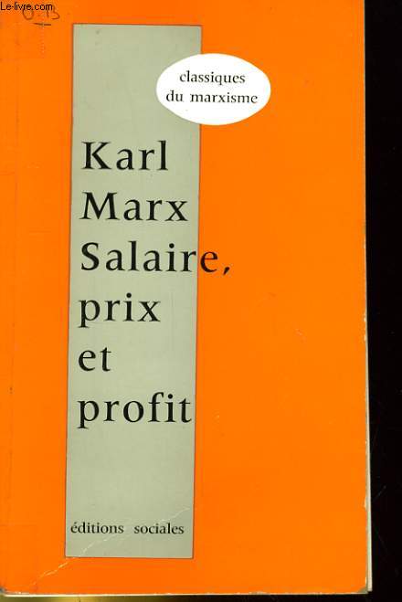 SALAIRE, PRIX ET PROFIT