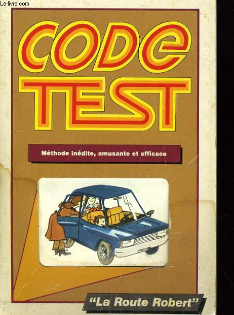 CODE TEST - METHODE INEDITE, AMUSANTE ET EFFICACE