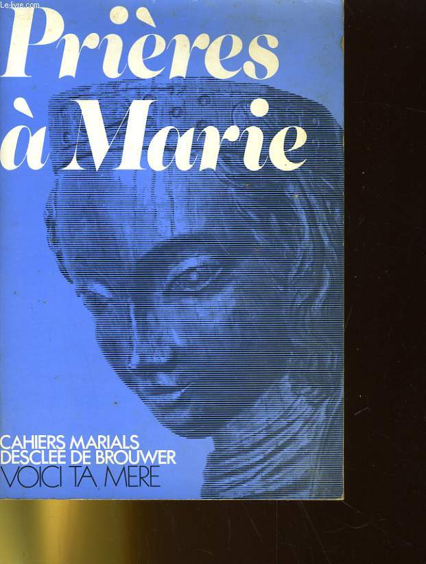 PRIERES A MARIE