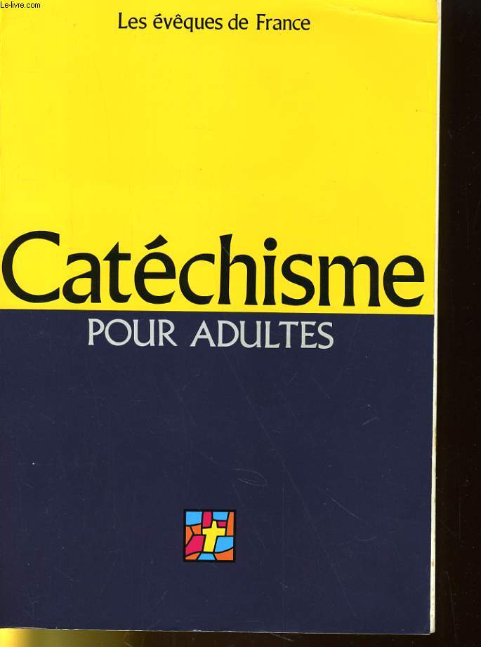CATECHISME POUR ADULTES - L'ALLIANCE DE DIEU AVEC LES HOMMES