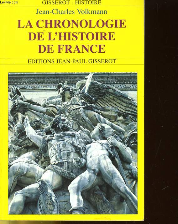 CHRONOLOGIE DE L'HISTOIRE DE FRANCE 