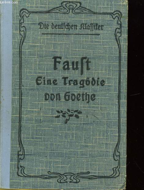 FAUST EINE TRAGODIE VON GOETHE