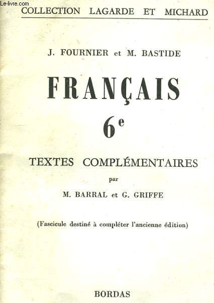 FRANCAIS 6e - TEXTES COMPLEMANTAIRES par BARRAL ET GRIFFE