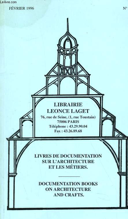 LIBRAIRE LEONCE LAGET - LIVRES DE DOCUMENTATION SUR L'ARCHITECTURE ET LES METIERS - DOCUMENTATION BOOKS ON ARCHITECTURE AND CRAFTS