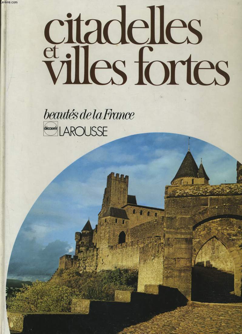 BEAUTES DE LA FRANCE - CITADELLES ET VLLES FORTES