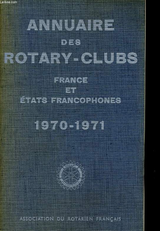 ANNUAIRE DES NOTARY-CLUBS - FRANCE ET ETATS FRANCOPHONES 1970-1971