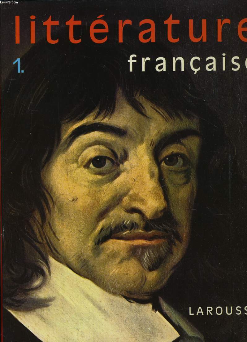 LITTERATURE FRANCAISE TOME PREMIER. DES ORIGINES A LA FIN DU XVIIIe SIECLE