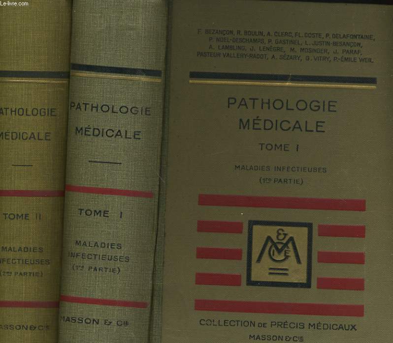 PATHOLOGIE MEDICALE - MALADIES INFECTIEUSES - EN 2 TOMES