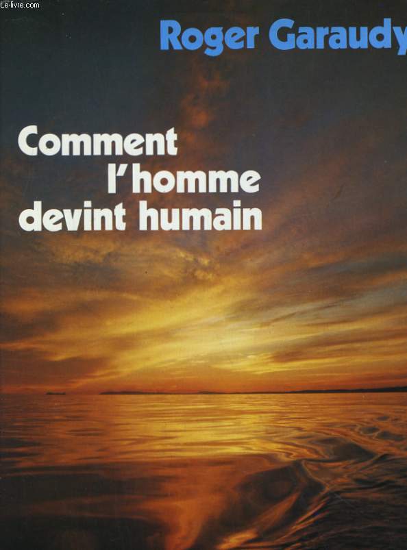 COMMENT L'HOMME DEVINT HUMAIN