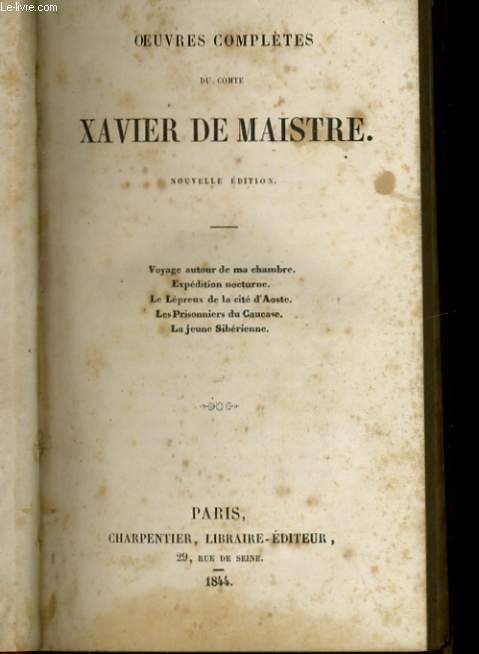 OEUVRES COMPLETES DU COMTE XAVIER DE MAISTRE