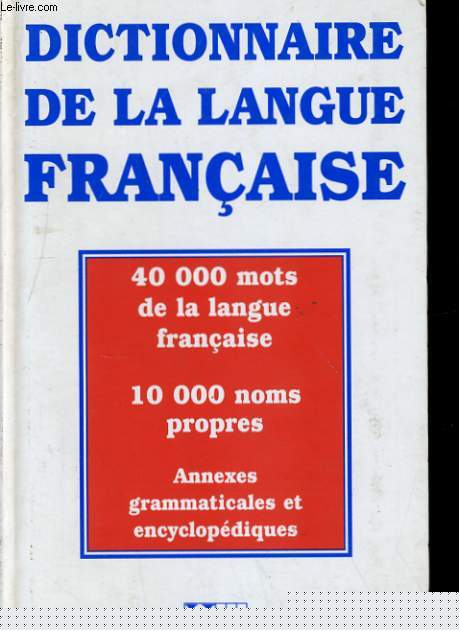 DICTIONNAIRE DE LA LANGUE FRANCAISE