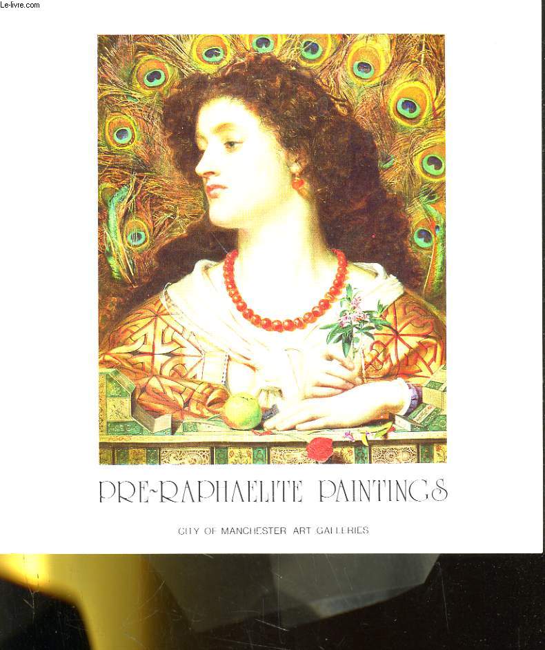 PRE-RAPHAELITE PAINTINGS, THE COLLECTION OF PAINTINGS, DRAWINGS AD SCULPTURE BY THE PRE-RAPHAELITES AND THEIR FOLLOWERS