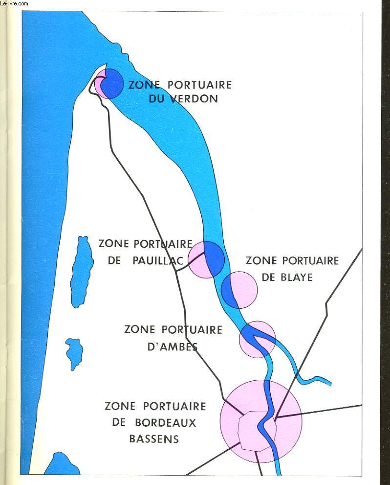 PLAN DU PORT / PORT AUTONOME DE BORDEAUX - ZONE PORTUAIR DU VERDON, ZONE PORTUAIRE DE PAUILLAC - ST ESTEPHE - ZONE PORTUAIRE D'AMBES...